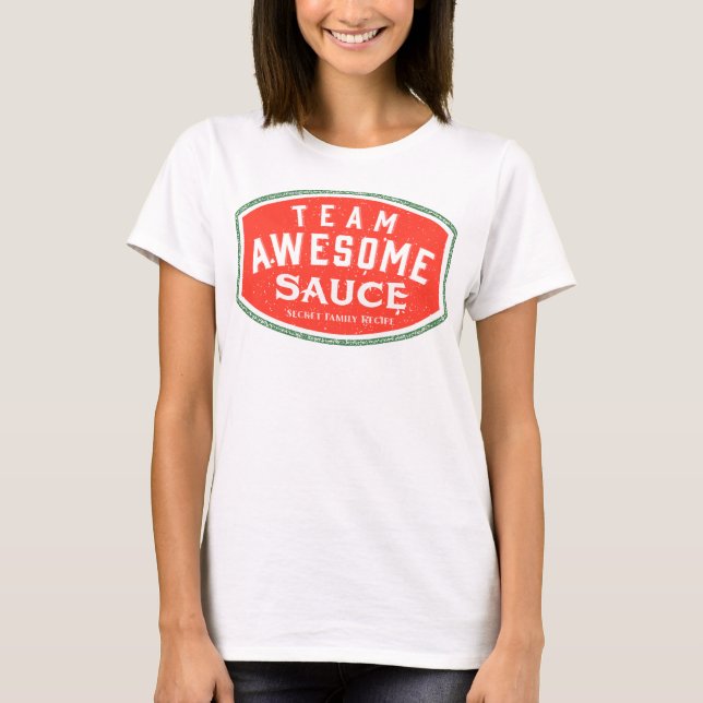 Awesome Sauce T-Shirt (Front)