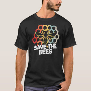 Awesome Save The Bees Beekeepers Beehive Bees T-Shirt