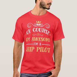Awesome Ship Pilot Proud Ship Pilot T-Shirt