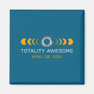 Awesome Shirt Totality Total Solar Eclipse Astrono Magnet