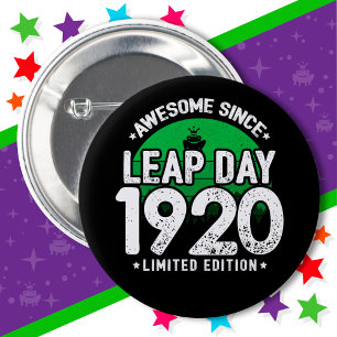 Awesome Since 1920 Leap Year Day Feb 29 Birthday 6 Cm Round Badge