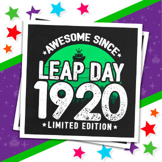Awesome Since 1920 Leap Year Day Feb 29 Birthday Napkin