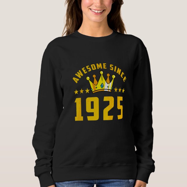 Awesome Since 1925 Birthday   Sweatshirt (Front)