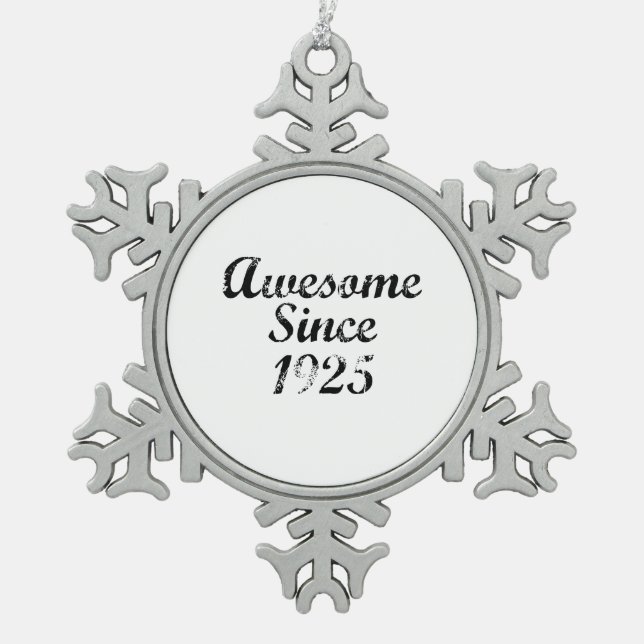 Awesome Since 1925 Snowflake Pewter Christmas Ornament (Front)