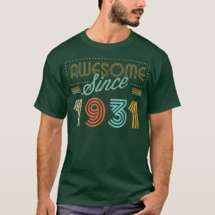 Awesome Since 1931 Year Of Birth Birthday T-Shirt