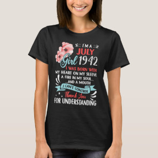 Awesome Since 1942 80th Birthday I'm A July Girl 1 T-Shirt