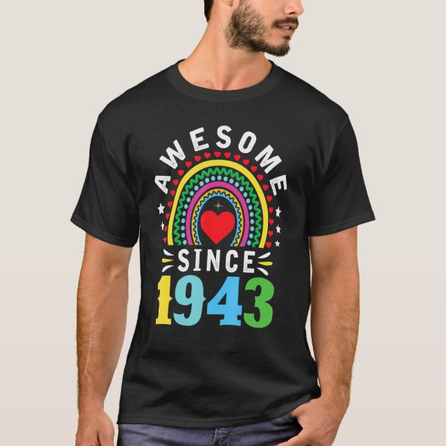 Awesome Since 1943 79th Birthday Rainbow  Born In  T-Shirt (Front)