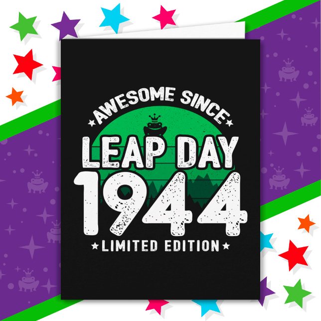 Awesome Since 1944 Leap Year Day Feb 29 Birthday Card (Creator Uploaded)