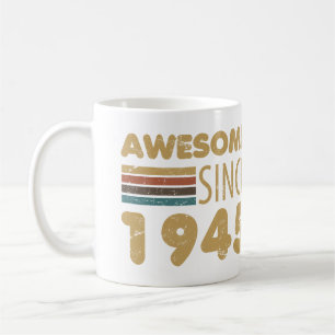 Awesome Since 1945 80th Birthday Coffee Mug