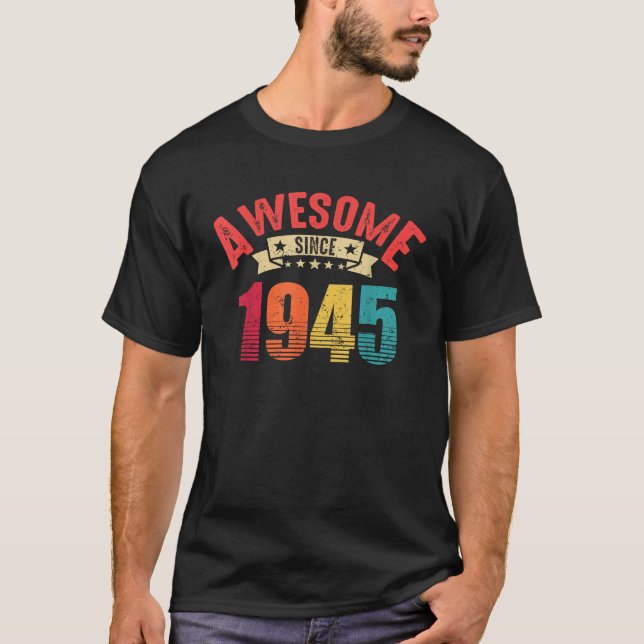 Awesome Since 1945 Vintage 80th Birthday Gifts 80 T-Shirt (Front)