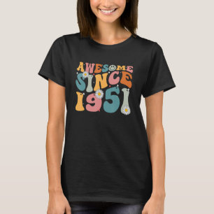 Awesome Since 1951 72nd Birthday Retro Born In 195 T-Shirt