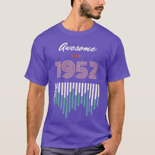 Awesome Since 1952 70 years old birthday friends T-Shirt
