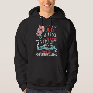Awesome Since 1952 70th Birthday I'm A July Girl 1 Hoodie
