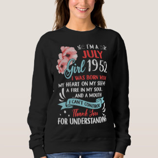 Awesome Since 1952 70th Birthday I'm A July Girl 1 Sweatshirt