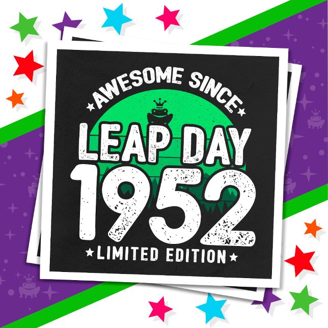 Awesome Since 1952 Leap Year Day Feb 29 Birthday Napkin (Creator Uploaded)