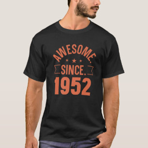 Awesome Since 1952 S Vintage Retro Design Birthday T-Shirt