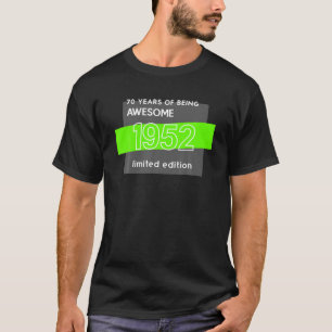 Awesome Since 1952 T 70Th Birthday Limited Edition T-Shirt