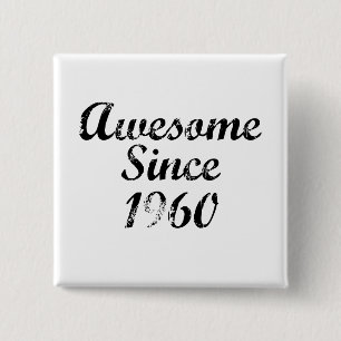 Awesome Since 1960 15 Cm Square Badge
