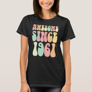Awesome Since 1961 Birthday 61 Years Old Women M T-Shirt