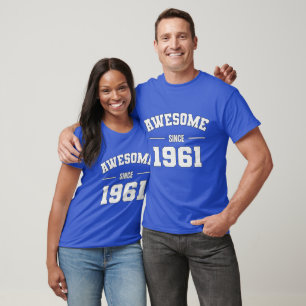 AWESOME Since 1961 - Perfect Gift for Born 1961 T-Shirt