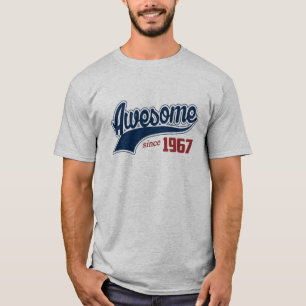 Awesome since 1967 T-Shirt