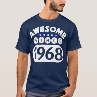 Awesome Since 1968 T-Shirt