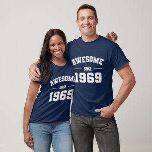 AWESOME Since 1969 - Perfect Gift for Born 1969 T-Shirt