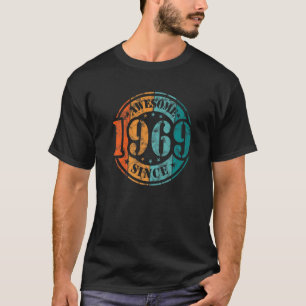 Awesome Since 1969 Vintage Man Or Woman Birthday T-Shirt