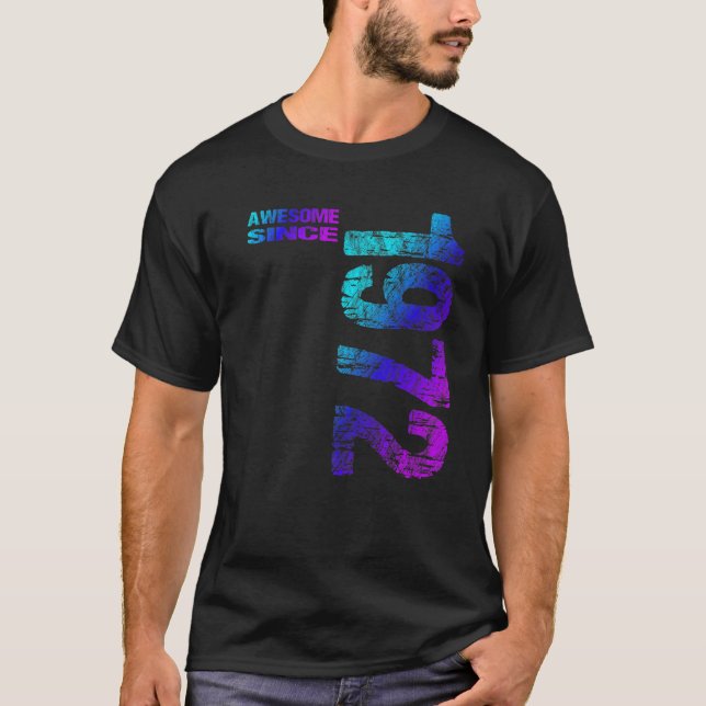 Awesome Since 1972 50Th Birthday Born 1972 T-Shirt (Front)