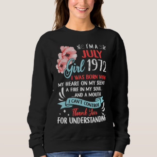 Awesome Since 1972 50th Birthday I'm A July Girl 1 Sweatshirt