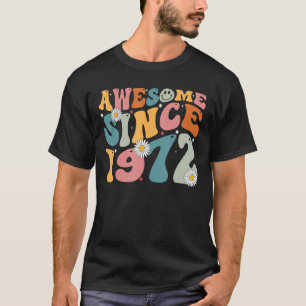 Awesome Since 1972 51st Birthday Retro Born In 197 T-Shirt