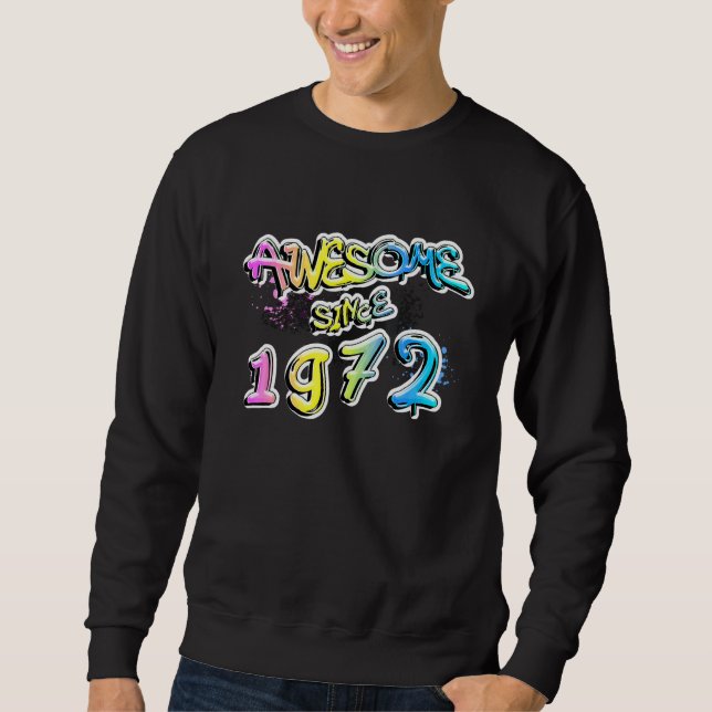 Awesome Since 1972 Graffiti Motif Sweatshirt (Front)