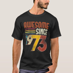 Awesome Since 1973 50Th Birthday Retro Vintage T-Shirt