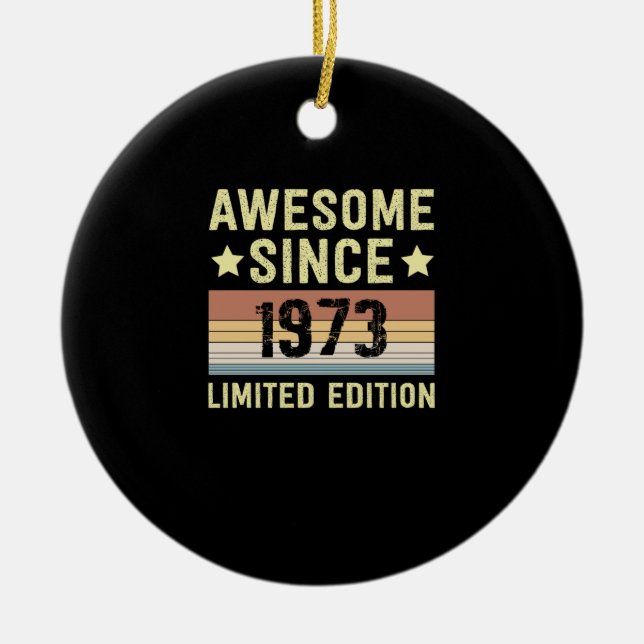 Awesome Since 1973 Birthday Ceramic Tree Decoration (Front)