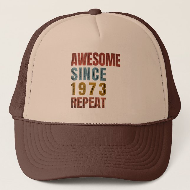 AWESOME SINCE 1973 REPEAT TRUCKER HAT (Front)