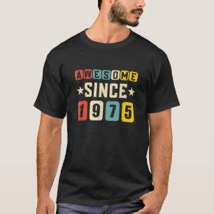 Awesome Since 1975 Funny Mens 50th Birthday Party T-Shirt