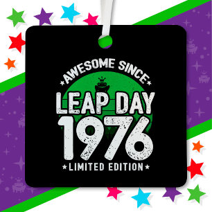 Awesome Since 1976 Leap Year Day Feb 29 Birthday Metal Tree Decoration