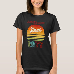 Awesome Since 1977 Vintage 45th Birthday Year Ol T-Shirt