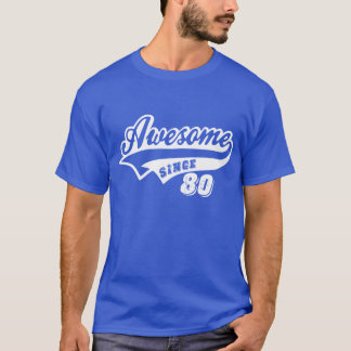 Awesome Since 1980 T-Shirt