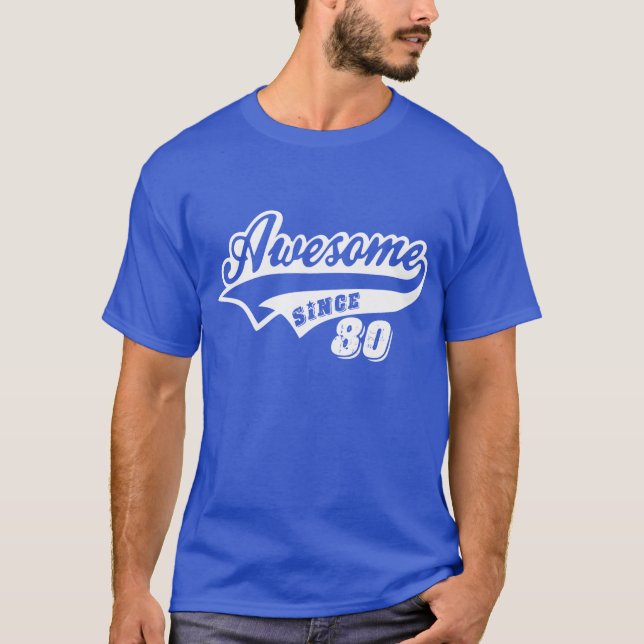 Awesome Since 1980 T-Shirt (Front)