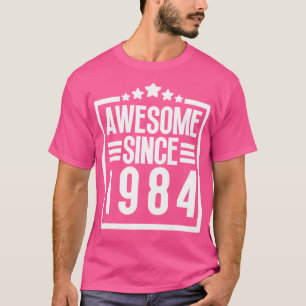 Awesome Since 1984 16 T-Shirt