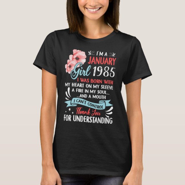 Awesome Since 1985 38th Birthday I'm a January Gir T-Shirt (Front)
