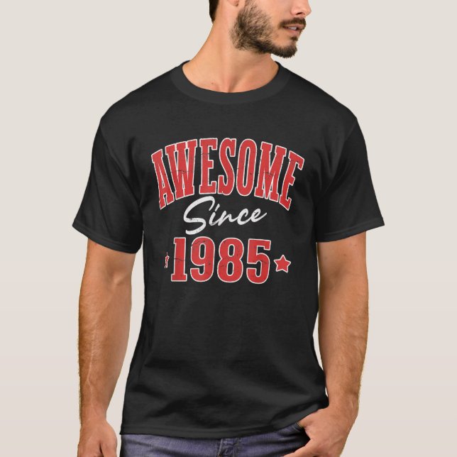 Awesome Since 1985 Cool Varsity Born In 1985 T-Shirt (Front)