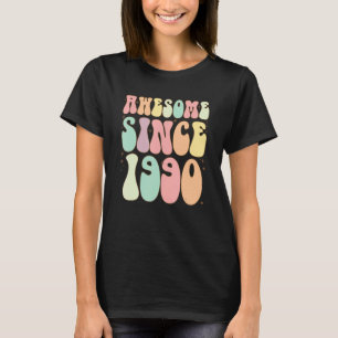 Awesome Since 1990 Birthday   32 Years Old Women M T-Shirt