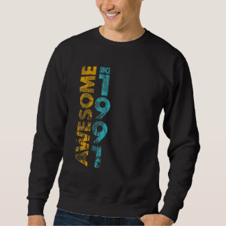 Awesome Since 1991 2 Sweatshirt