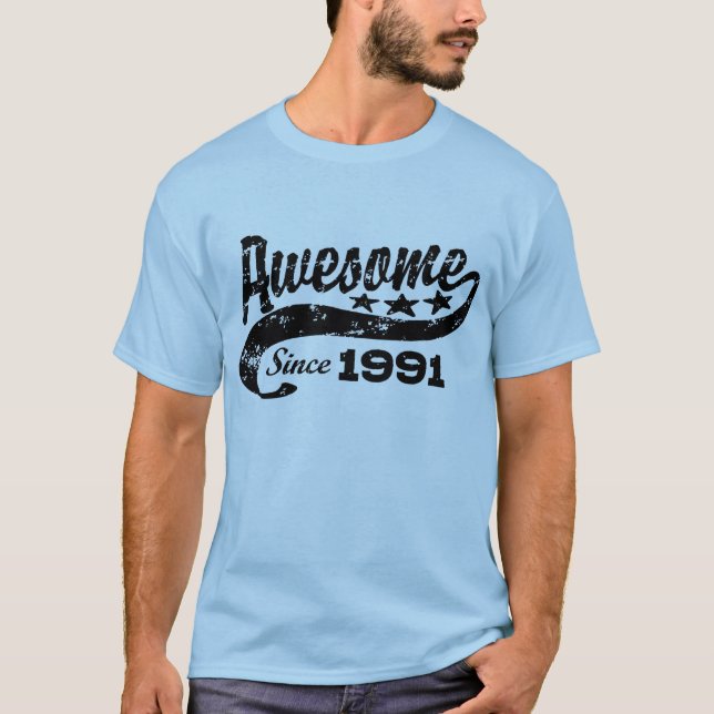 Awesome Since 1991 T-Shirt (Front)