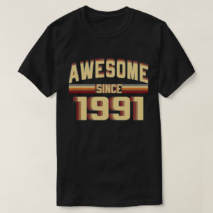 Awesome Since 1991 Vintage 28 Years Old Birthday T-Shirt