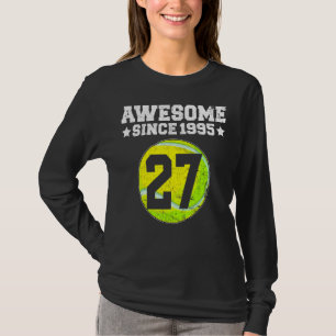 Awesome Since 1995 Tennis 27th Birthday 27 Years O T-Shirt