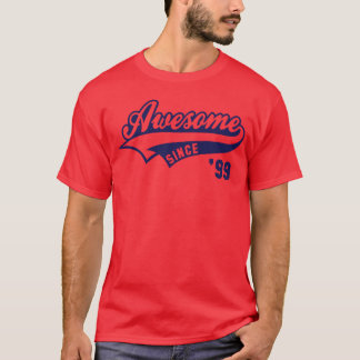 Awesome SINCE 1999 Birthday Anniversaire T-Shirt
