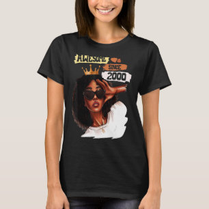 Awesome Since 2000 Black Girl Birthday Melanin Afr T-Shirt
